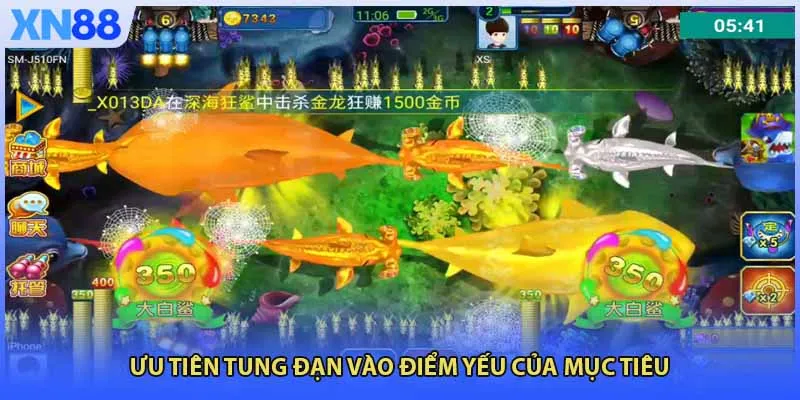 Ưu tiên tung đạn vào điểm yếu của mục tiêu